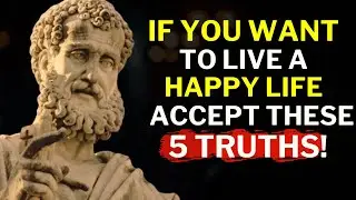 7 Harsh Truths You Need to Accept to Live a Happy Life | Marcus Aurelius Motivation