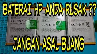 CARA MEMPERBAIKI BATERAI HP YANG RUSAK