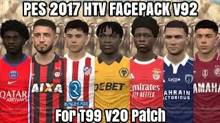 PES 2017 HTV FACEPACK v92 | For t99 v20 Patch