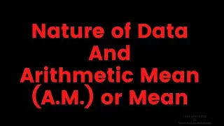Examples of Arithmetic mean/arithmetic mean in statistic/arithmetic mean/measure of central tendency
