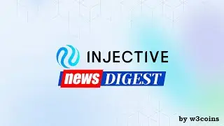 News digest Injective by w3coins