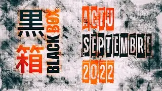 Emission Black Box Editions -  Septembre 2022