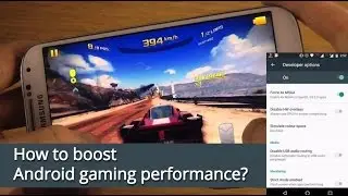 How To Boost Your Android Gaming Performance With A Simple Trick