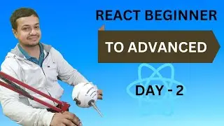 🔴 ReactJS Beginner to Advanced Level | Day 2 | WebAppUpgrade