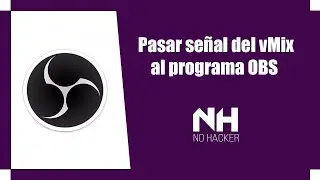 Como Pasar La Señal del vMix al Programa OBS - 2020!!!