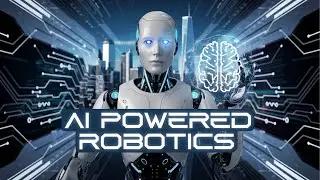 The Rise of AI-Powered Robotics In 2025 | Future of Automation & Innovation..!!