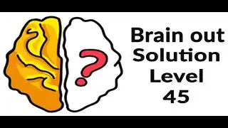 Brain out - Level 45 - please write down the correct answer
