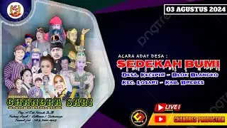 🔴Live Malam Chandra Sari ll Adat Desa Sedeka Bumi ll Desa Kecipir Blok Blangko - Losari - Brebes ll