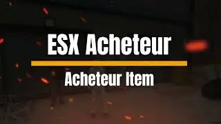 [FIVEM] ESX ACHETEUR