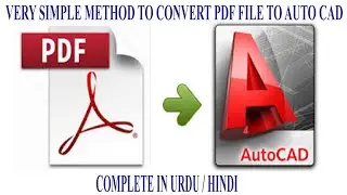 Simple Method to convert PDF file into Auto CAD in URDU/HINDI