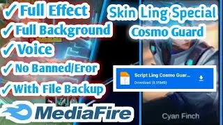 SCRIPT SKIN LING SPECIAL COSMO GUARD | WITH FILE BACKUP | EARLY ACCES | Mobile Legends