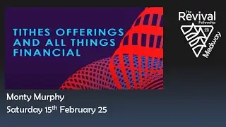 Medway Revival Fellowship - Tithing - 15th February 2025