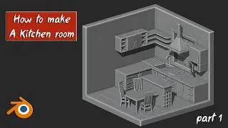 How to make A kitchen room in blender 3.3 part 1