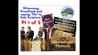 Witnessing, Priesthood and saying 