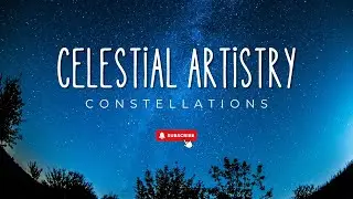 Exploring Beautiful Constellations: Myths And Shapes In The Night Sky | Infinite Wisdom Hub
