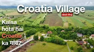 Exploring a Croatian Village | Indian in Croatia | Village Life | Hindi Vlog