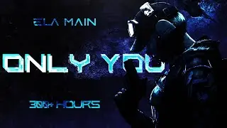 Only You - Rainbow Six Ela Montage 3