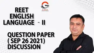 REET ENGLISH LANGUAGE –IIQUESTION PAPER( SEP 26 2021) DISCUSSION/SOLUTION