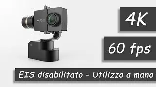Yi Handheld Gimbal - Test 4K 60 fps - A mano - No EIS