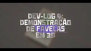 Supremo Roleplay | Dev-Log#4 | Demonstração de favelas em 3D 👑