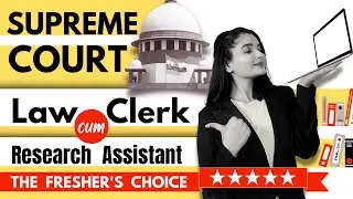 Supreme Court Law Clerk cum Research Assistant | Career options after LLB | Career for LLB freshers
