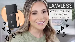 LAWLESS Conceal The Deal Foundation | Review + Wear Test