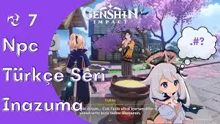 Türkçe Seri ~7~ Yukio🟣 (Sokak Yemekleri Satıcısı) İnazuma (Npc) × Genshin Impact