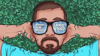 Brand New Skies (Mjhanks) ft. RJ Pasin [LYRIC VIDEO]