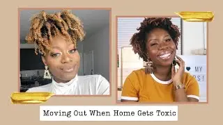 Moving Out When Home Gets Toxic ft @candidwithkibo Podcast
