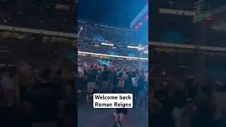 Welcome back Roman Reigns 