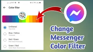how to Change Color filter Messenger 