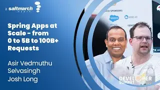 Spring Apps at Scale   from 0 to 5B to 100B+ Requests  - Josh Long & Asir Vedmuthu Selvasingh