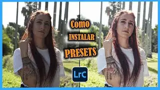 Como instalar presets en Lightroom - Tutorial de Lightroom - Como usar Lightroom