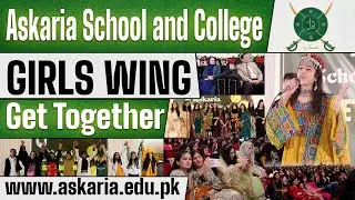 Askaria School & College Girls Wing, Saddar Campus - Get Together 2024!