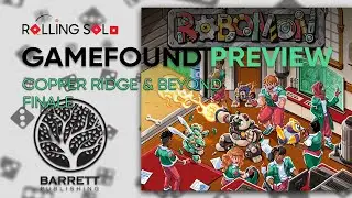 RoboMon | GameFound Preview | Copper Ridge & Beyond | Finale