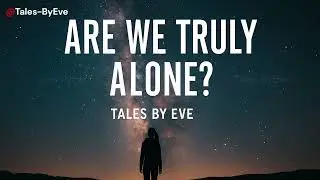 Tales by Eve | Voyager & The Alien Signal: NASA’s Search for Extra-terrestrial Intelligence