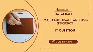 Google  gmail label usage and user efficiency  1st question