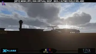 [XP11] MD80 | IFR | VIVA VIRTUAL | SKSP - SKCL | ULTIMO VUELO DEL AÑO