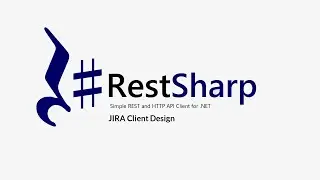 18. RestSharp || Session Based Authentication || JIRA Client Design.