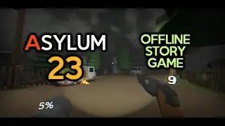 Asylum 23 - Story Horror