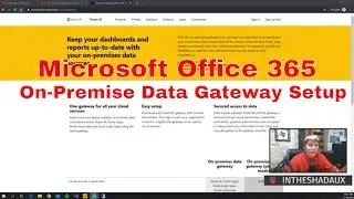 Microsoft Office 365 On-Premise Data Gateway Setup