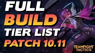 Full Build Tier List for TFT Patch 10.11 | EVERY META BUILD FOR TFT RANKED | TFT Set 3