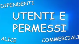 UTENTI E PERMESSI DEL DOMINIO