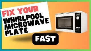 Whirlpool Microwave Plate Not Turning? Easy Solutions