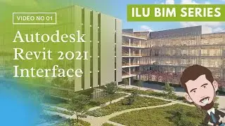 01 - Get Started with Autodesk Revit | ILU BIM Series