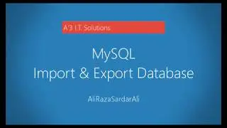 Lecture 7 : Import & Export Database in MySQL