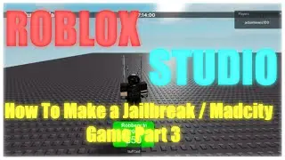 ROBLOX Studio - How To Make a Jailbreak / Madcity Game Part 3 - Timed Doors