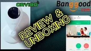 UNBOXING ORVIBO IP Camera Wireless Infrared Night Vision for Smart Home [Banggood]