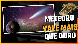 A Pedra do Espaço que Vale mais que ouro 🪙☄️