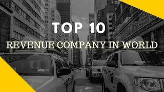 Company With Largest Revenue.